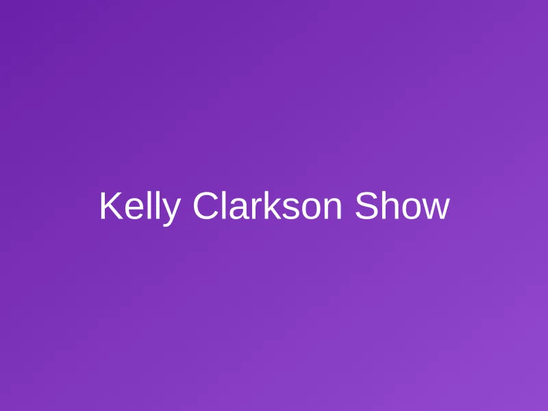 The Kelly Clarkson Show