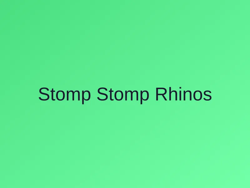 Stomp! Stomp! Rhinos!